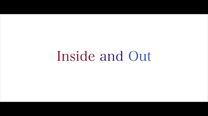 Inside and Out: Trailer