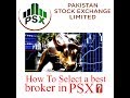 How to select a best broker in Pakistan Stock Exchange