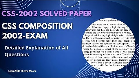 CSS-2002 SOLVED COMPREHENSION| COMPLETE CSS ENGLISH SOLVED PAPERS BY SHEMA MAAM