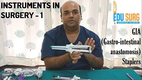 Staplers for intestinal anastomosis l Instruments in surgery l GIA stapler parts l NeXT OSCE exam