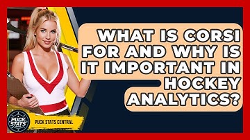 What Is Corsi For And Why Is It Important In Hockey Analytics? - Puck Stats Central