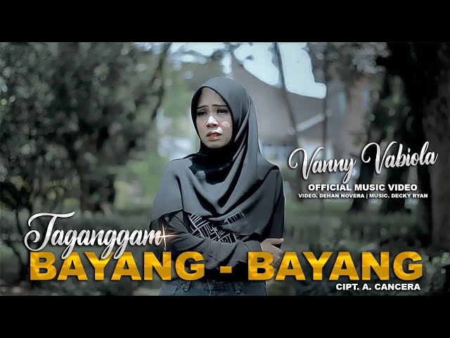 vanny vabiola - taganggam bayang - bayang lirik #vannyvabiola #laguminang class=