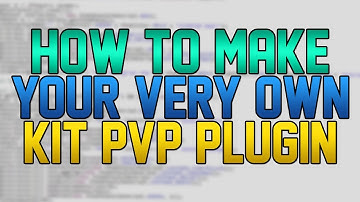How To | Make A Kit PvP Plugin | Tutorial 2014
