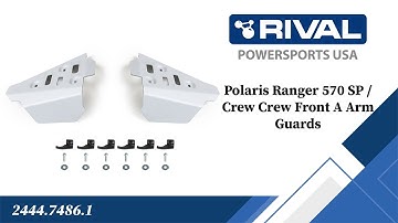 Polaris Ranger 570 SP Rival Front A-Arm Guards Fitting Video (2444.7486.1)