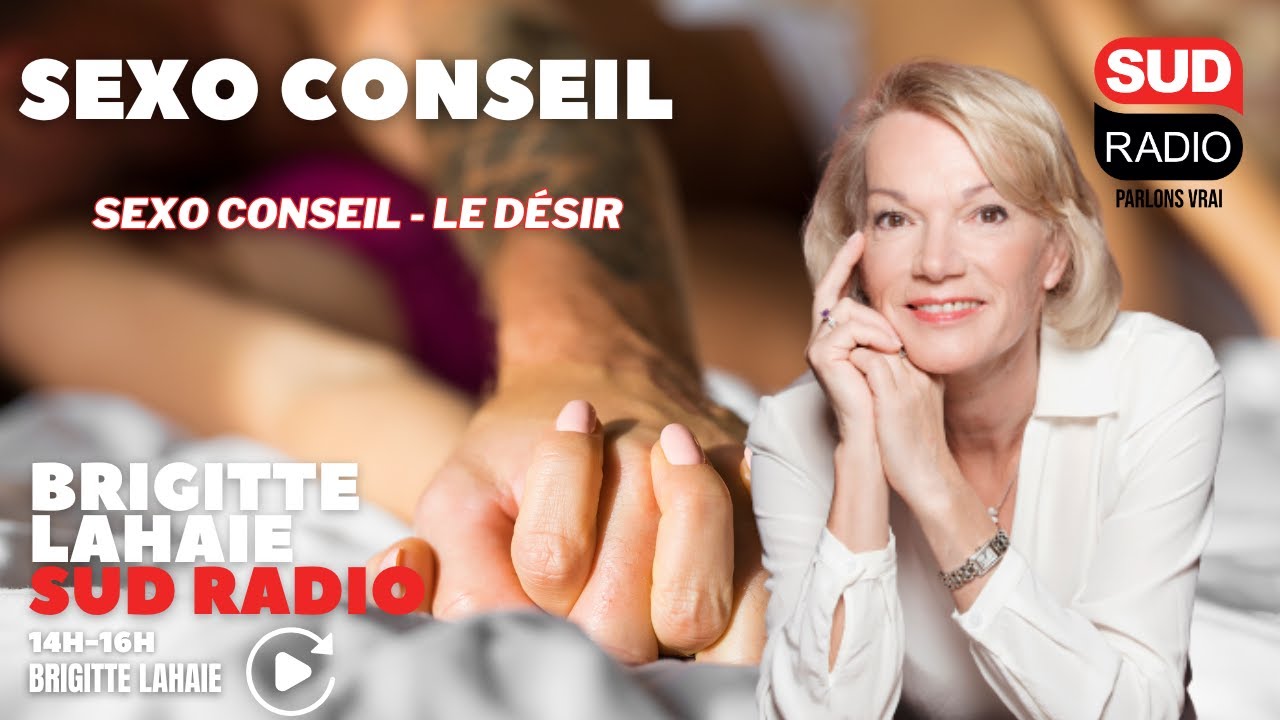 Sexo conseil - Le désir