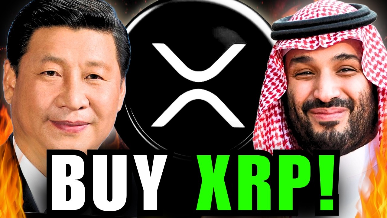 BREAKING: China & Saudi Arabia NOW BUYING Ripple XRP!