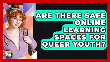 Are There Safe Online Learning Spaces For Queer Youth? - Queer Teens United