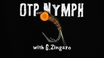 OTP Nymph - Fly Tying with G. Zingaro