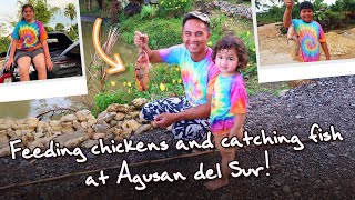 Feeding chickens and catching fish at Agusan del Sur!