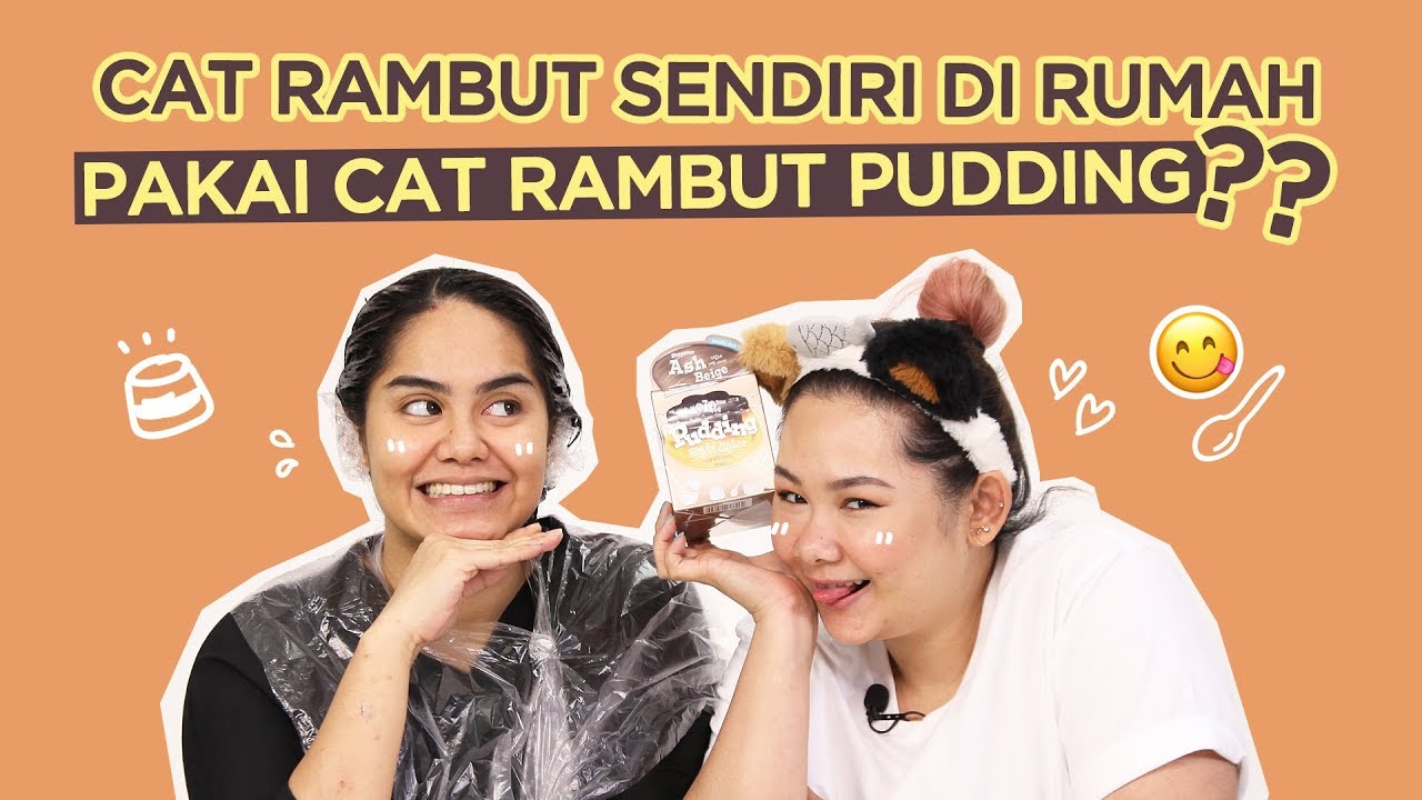 Cat Rambut Di Rumah Pakai Cat Rambut Pudding?? | FD Review - YouTube