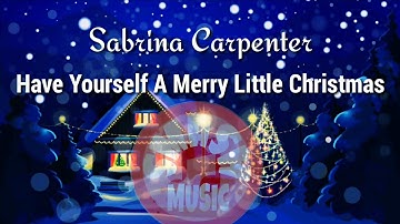 Thumbnail of Sabrina Carpenter - Have Yourself A Merry Little Christmas (Lyrics/Lyric Video)