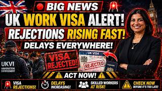 🚨 UK Work Visa Update | Rejections Rising Fast | Massive Delays Explained!