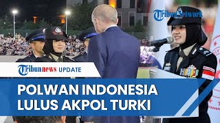 Briptu Tiara Nissa Zulbida, Lulusan Berprestasi Akpol Turki, Presiden Erdogan Titip Salam ke Jokowi