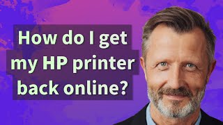 How do I get my HP printer back online?