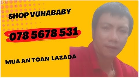 Cách thức thnah toán khi mua hàng trên lazada năm 2024