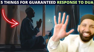 DO THESE 5 THINGS IN YOUR DUA FOR A GUARANTEED ANSWER !