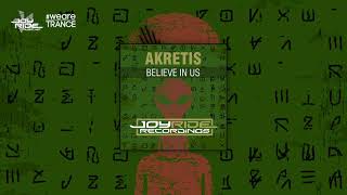 Akretis - Believe in Us (Madwave Remix) [Official]