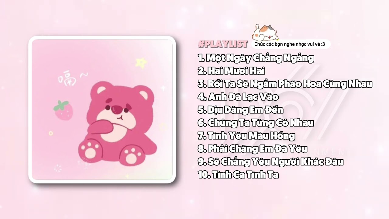 Một ngày chẳng nắng chẳng mưa chẳng gì | Một Ngày Chẳng Nắng, Hai Mươi Hai, Phải Chăng Em Đã Yêu,...