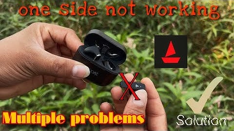 Boat Airbuds one side not working:Common causes & fixes ||