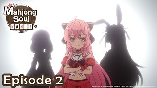 Mahjong Soul KAN!! Episode 2 [The Path to Becoming a Top Streamer!]