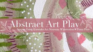 Abstract Art Play Session Using Kuretake Art Nouveau Watercolors  Posca Pens