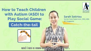 #ABA Tips: How to teach children with autism to play social game: 'CATCH-THE-TAIL' #Autism #ASD