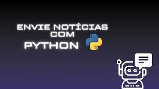 BOT em Python que envia notícias pelo WhatsApp