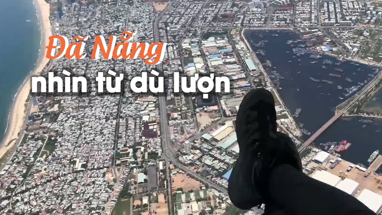⁣Bay dù lượn siêu đã ngắm biển Đà Nẵng từ độ cao 600m