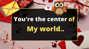 DM to DF 💌: You are the center of my world ❤❣️❣️| Very specific message |💌❣️❣️💞💞