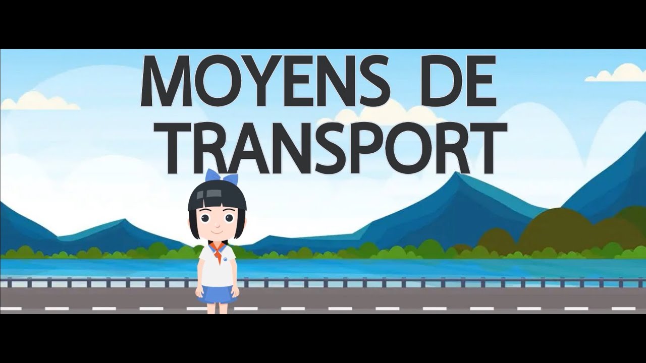 enrichir son vocabulaire, les moyens de transport - YouTube