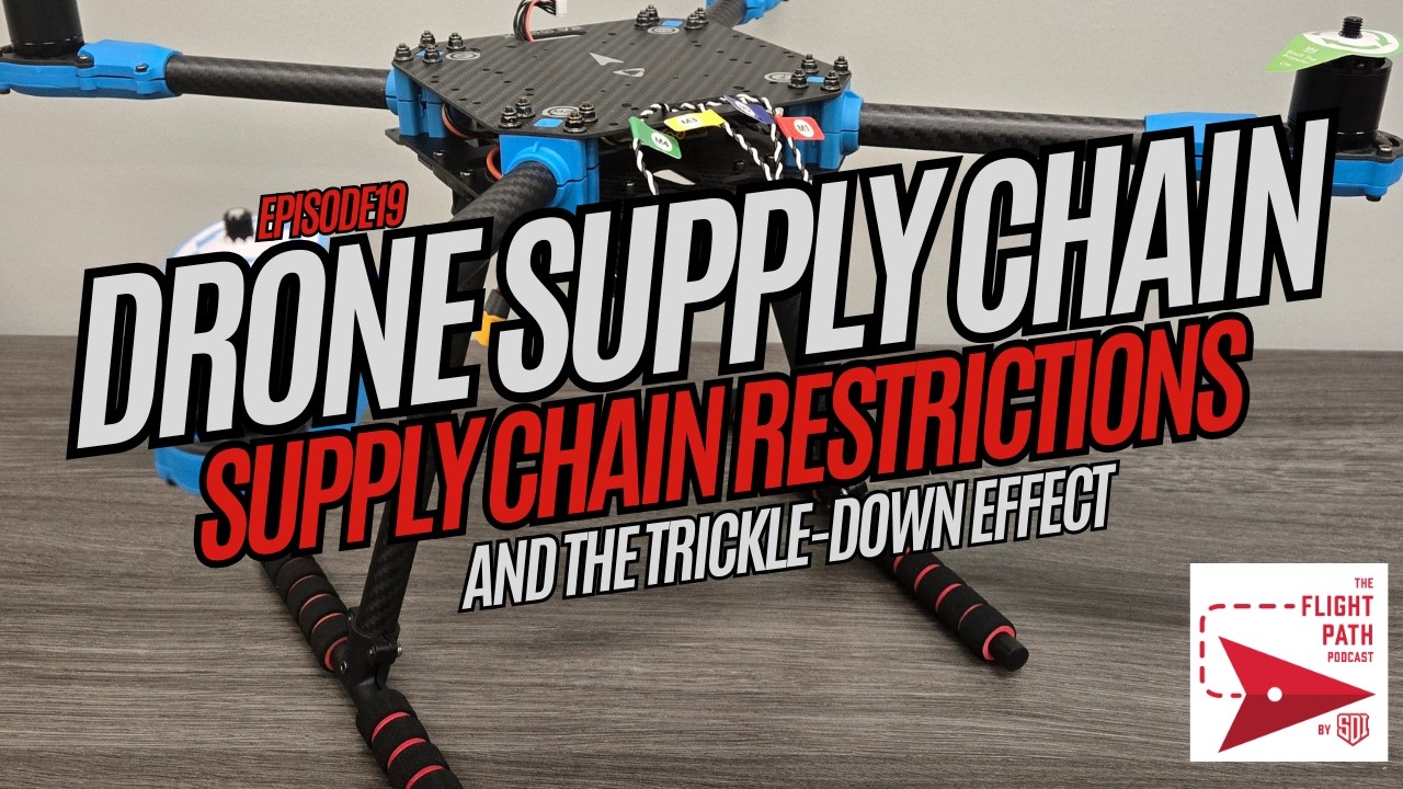 The Flight Path Podcast - Drone Supply Chain