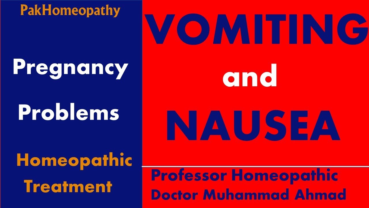 Two Homeopathic Medicines for Nausea in Pregnancy Nausea in Pregnancy