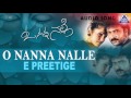 O Nanna Nalle - "Ee Preethige" Audio Song | Ravichandran, Isha Koppikar | Akash Audio