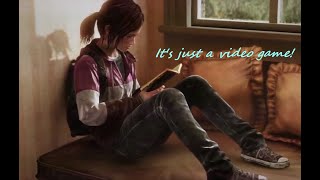 It's just a video game | The Last of Us tribute | In this Shirt....