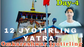 day 4  Ujjain to Omkareswar mandir : Omkareshwar Jyotirling12 jyotirling