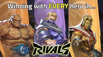 Marvel Rivals - Winning with EVERY Hero (Part 1)