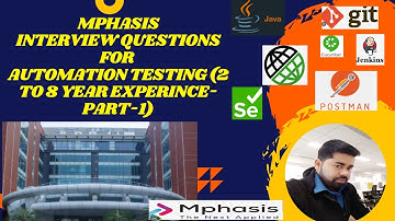 Mphasis Interview Questions for Automation Testing (2 to 8 year Experince-part-1)