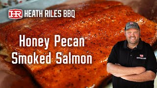 Honey Pecan Smoked Salmon on the Traeger Grill | Heath Riles BBQ