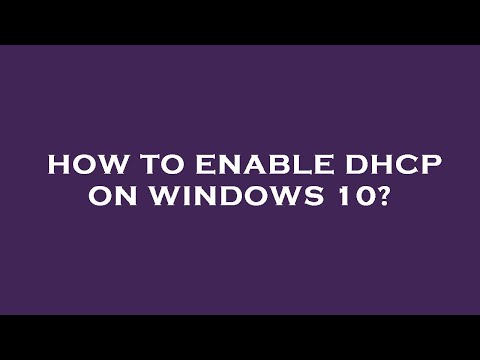How to enable dhcp on windows 10?