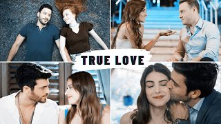 Turkish Multicouples || True Love