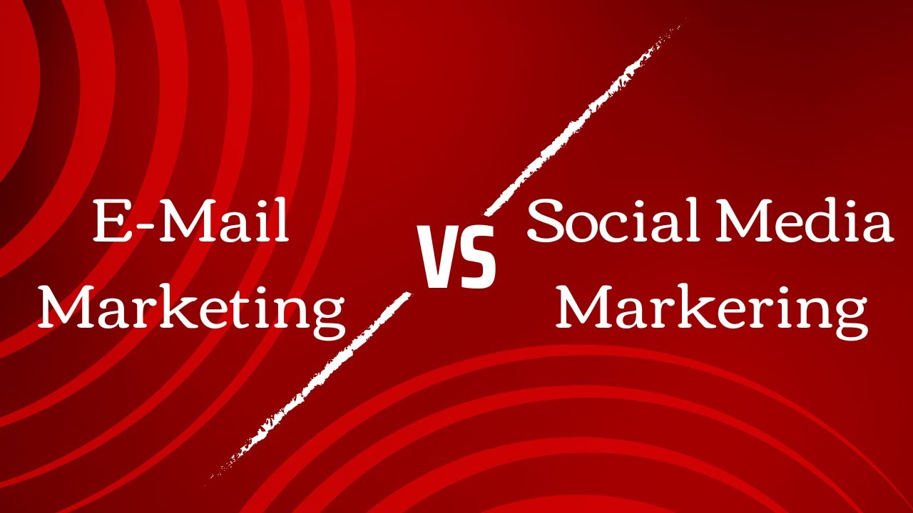 E Mail Marketing vs Social Media Marketing