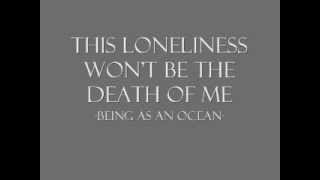 This Loneliness Won't Be the Death of Me - Being As An Ocean chords sheet