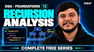 Time & Space Complexity of Recursion Explained | DSA in Python | Tab 47