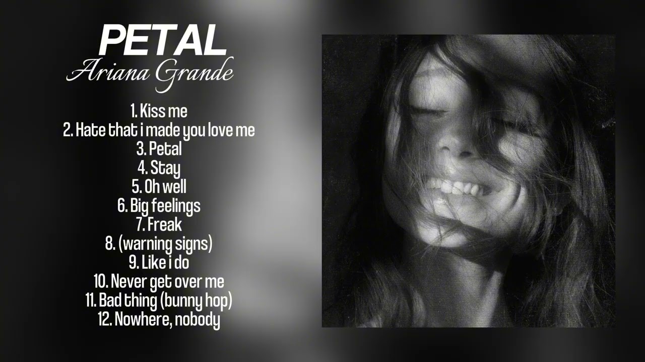 Ariana Grande - Petal (Full Album) - YouTube