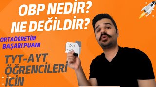 Ortaöğretim Başarı Puanı Obp Nedir Ne Değildir? Tyt Ve Ayt Öğrencileri Için