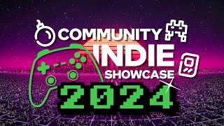 COMMUNITY INDIE SHOWCASE 2024 | Xbox | PlayStation | Nintendo | PC | Steam | Mobile | 2K 60FPS