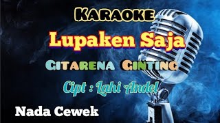 Download lagu LUPAKEN SAJA | GITARENA GINTING | KARAOKE LAGU KARO 2024 | NADA CEWEK