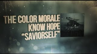 Video thumbnail of "The Color Morale - Saviorself"