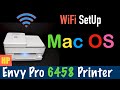 HP Envy Pro 6458 WiFi SetUp Mac OS, review !!