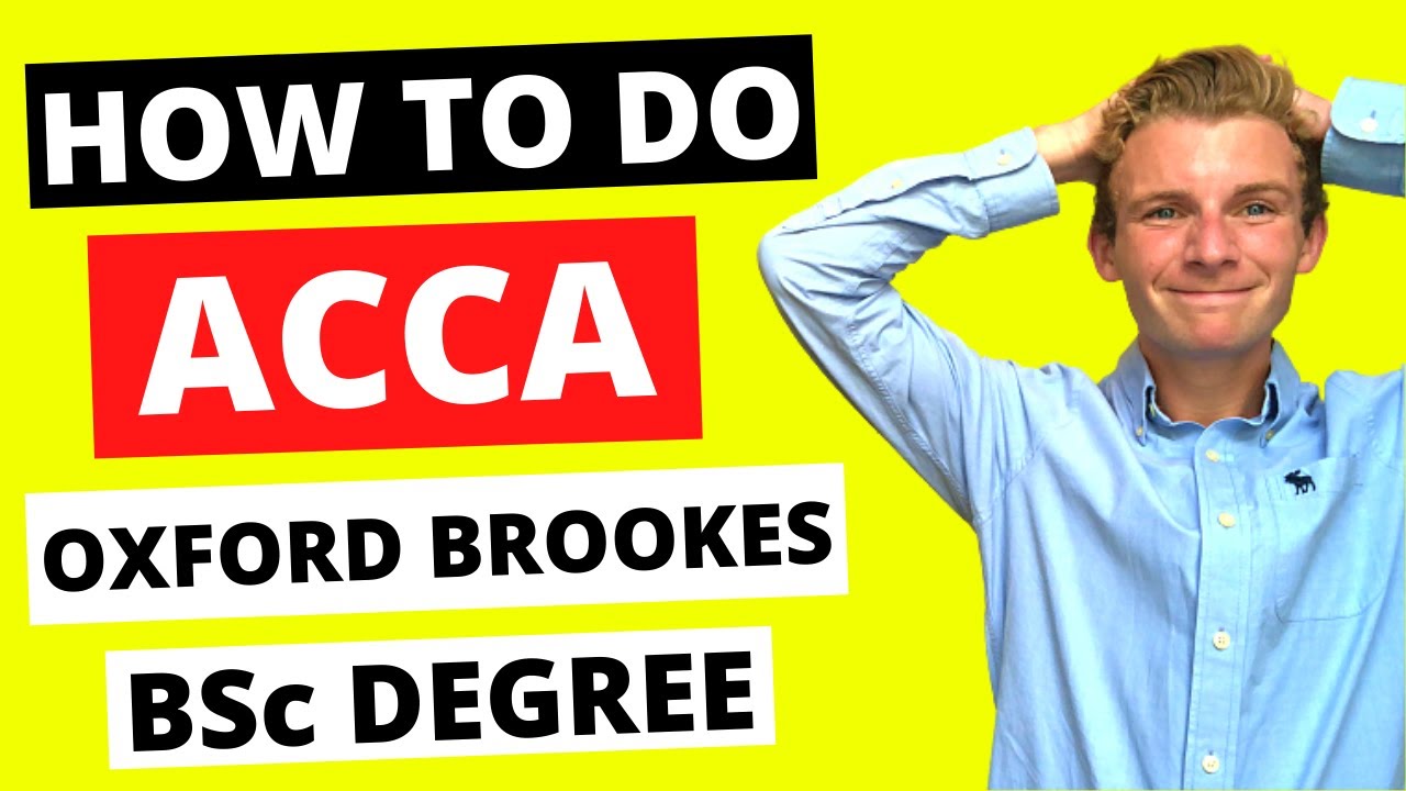 ⭐️ HOW TO COMPLETE THE ACCA OXFORD BROOKES BSc DEGREE ⭐️ YouTube